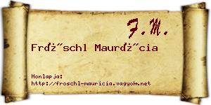 Fröschl Maurícia névjegykártya